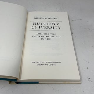 Hutchins' University: A Memoir of the University of Chicago 1929-1950