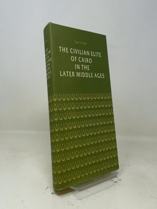 The Civilian Elite of Cairo in the Later Middle Ages