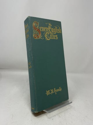 Item #465830 Seven English Cities. W D. Howells