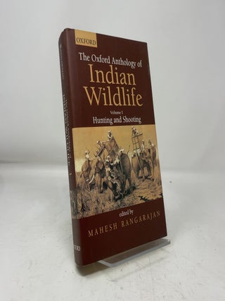 The Oxford Anthology of Indian Wildlife: Hunting and Shooting - Vol. 1