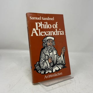 Item #465960 Philo of Alexandria: An Introduction. Samuel Sandmel