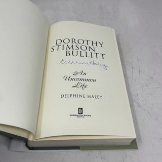 Dorothy Stimson Bullitt: An Uncommon Life