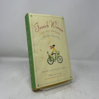 French Women for All Seasons: A Year of Secrets, Recipes & Pleasure