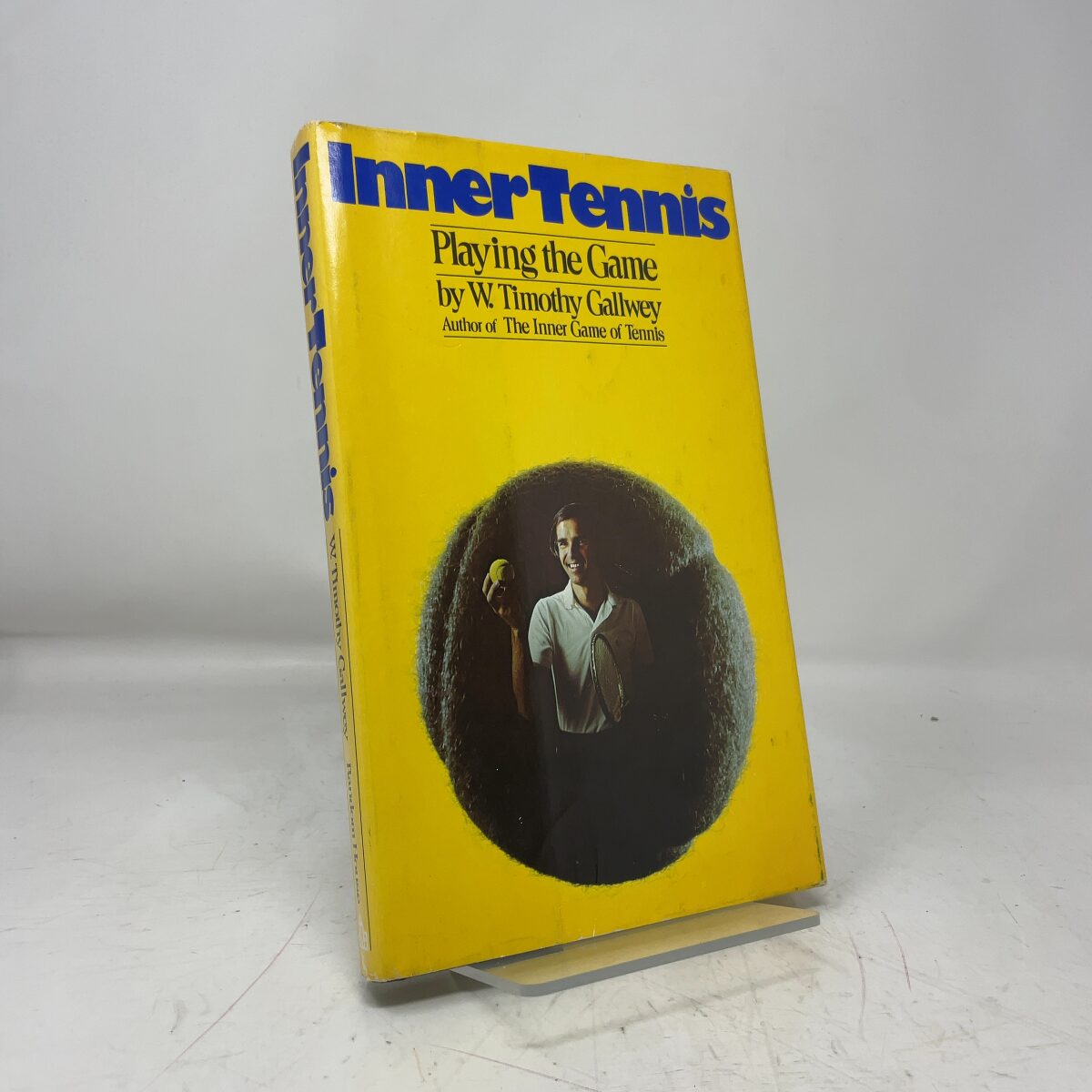Inner Tennis, Playing the Game by W. Timothy Gallwey HC First Edition Very Good