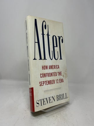 After: How America Confronted the September 12 Era