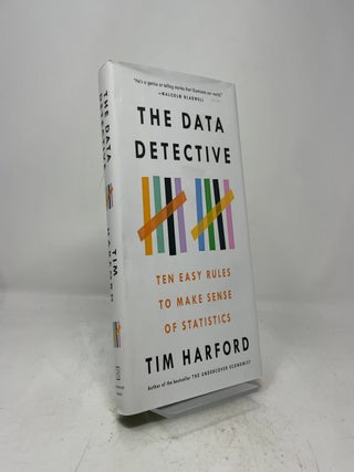 Item #466268 The Data Detective: Ten Easy Rules to Make Sense of Statistics. Tim Harford