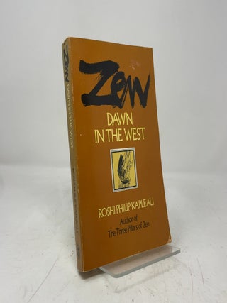 Item #466358 Zen: Dawn in the West. Philip Kapleau