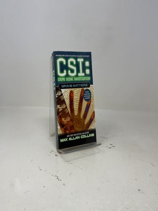 Item #466697 Grave Matters (Csi: Crime Scene Investigation). Max Allan Collins