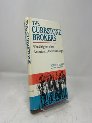 Item #466932 The Curbstone Brokers. Robert Sobel