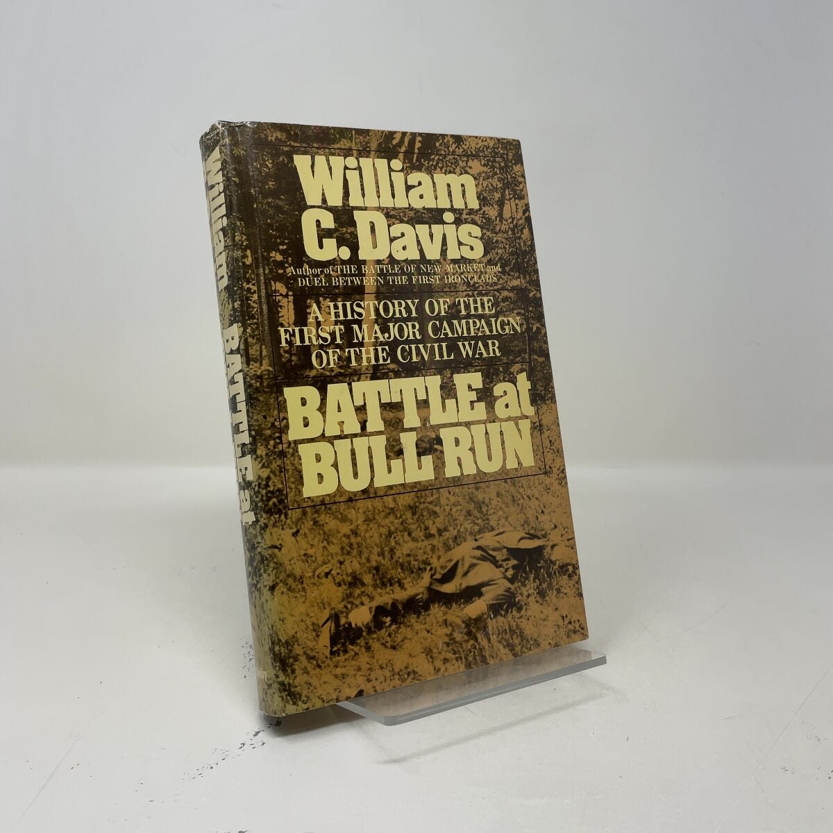 Battle at Bull Run by William C. Davis HC First Edition Very Good 1977