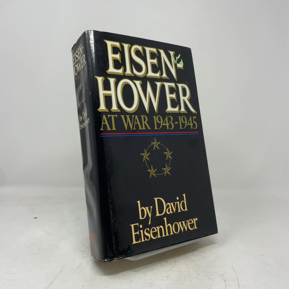 Eisenhower at War 1943-1945 by David Eisenhower HC First Edition Very Good 1986