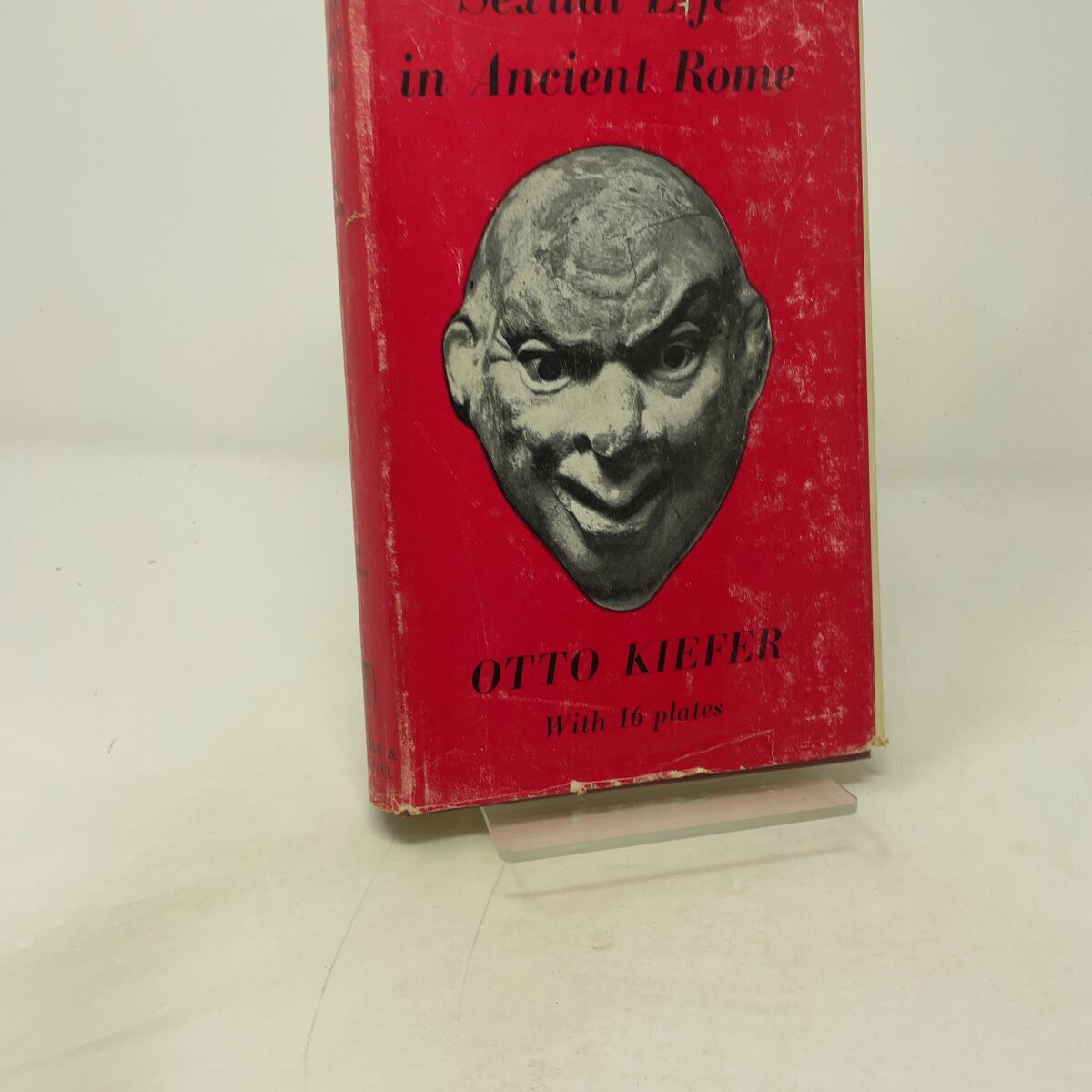 Sexual Life in Ancient Rome by Otto Kieffer HC First Edition Very Good 1964