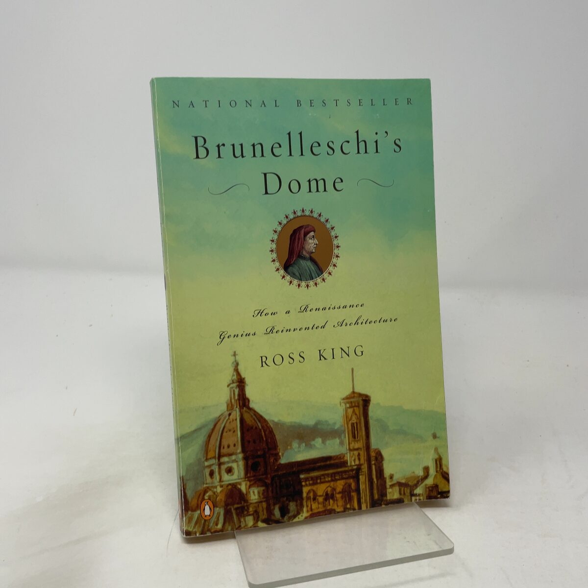 Brunelleschi’s Dome by King, Ross PB First Edition Very Good 2001