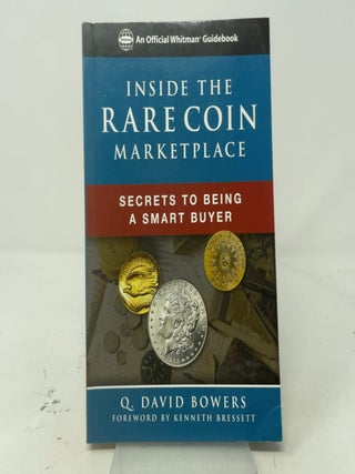 Inside the Rare Coin Market (An Official Whitman Guide)