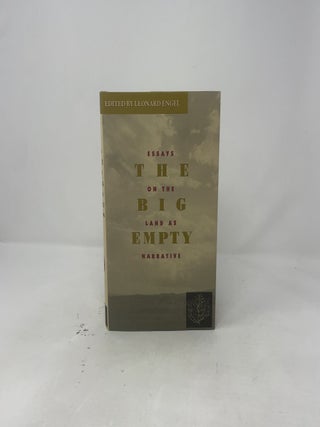 The Big Empty: Essays on Western Landscapes As Narrative