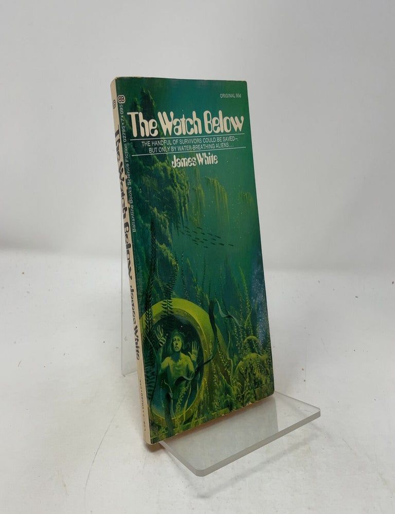 Item #509274 The Watch Below. James White.