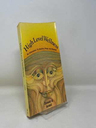 Item #510035 High Level Wellness. Donald B. Ardell