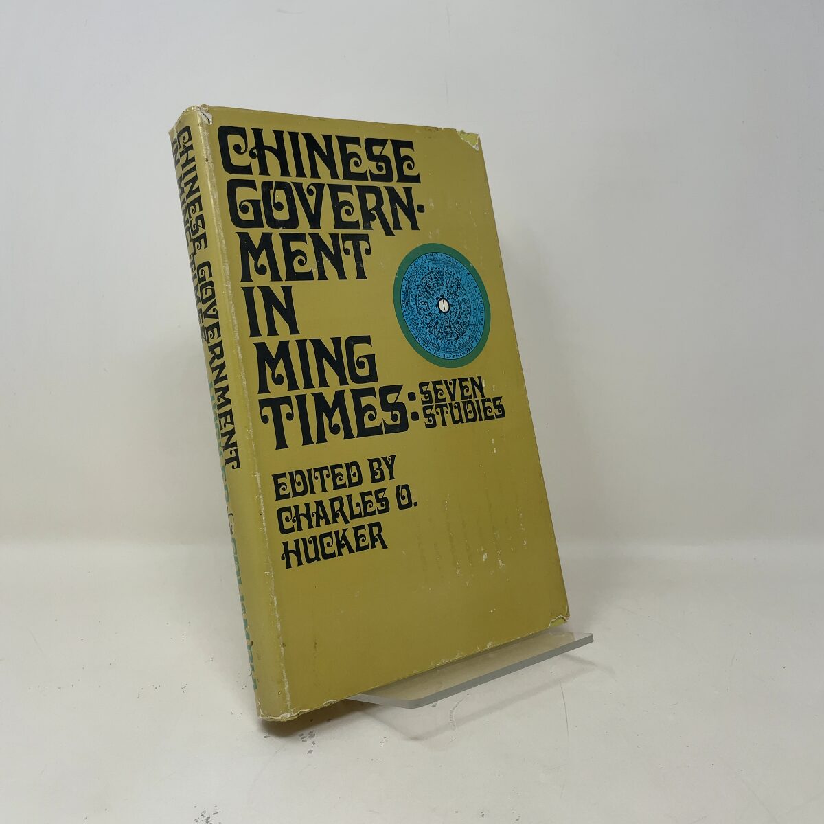 Chinese Government in Ming Times by Tilemann Grimm, Ray Huang, Jung-Pang Lo, Joh