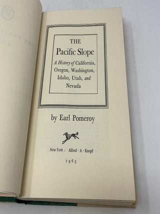 The Pacific Slope: A History of California, Oregon, Washington, Idaho, and Nevada