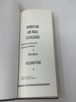 American Air Mail Catalogue: A Reference Listing of the Airposts of the World, Volume Four