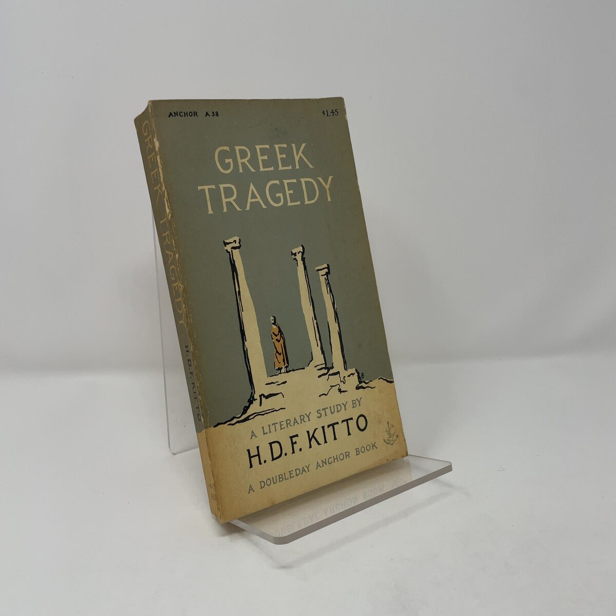 GREEK TRAGEDY by H. D. F. KITTO PB First Thus Very Good 1954