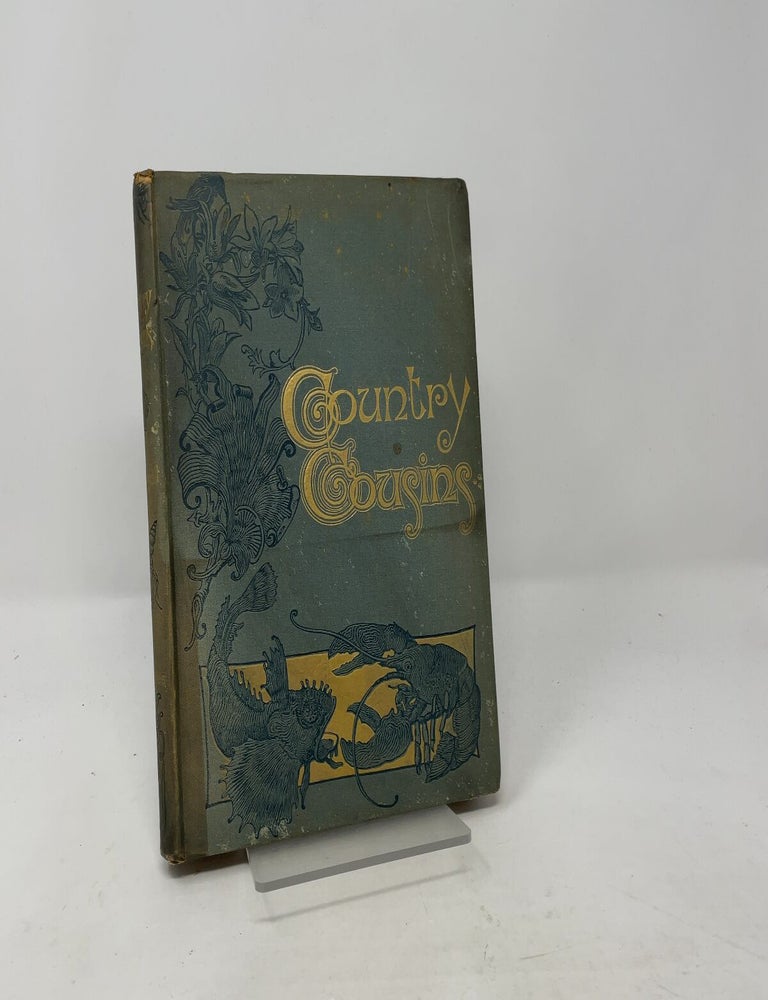 Item #512610 Country Cousins: Short Studies in the Natural History of the United States. Ernest Ingersoll.