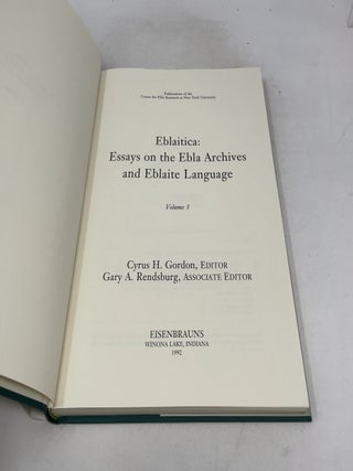 Eblaitica: Essays on the Ebla Archives and Eblaite Language, Volume 3