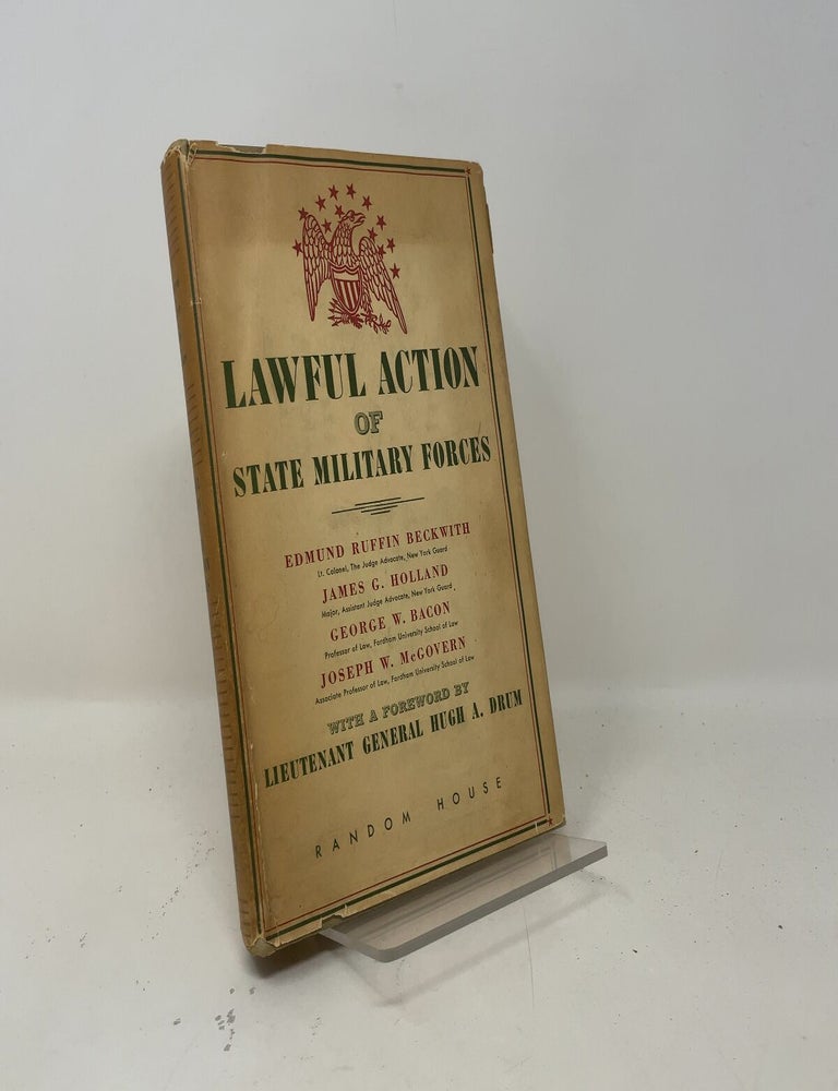 Item #513654 Lawful Action of State Military Forces. James G. Holland Edmund Ruffin Beckwith, George W.