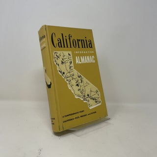 Item #515145 California Almanac: A Comprehensive Study of California--Past, Present, and Future