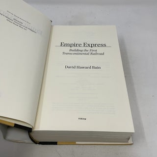 Empire Express: Building the First Transcontinental Railroad