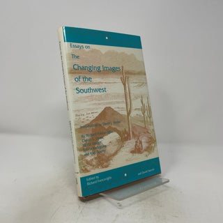 Item #515876 Essays on the Changing Images of the Southwest (Volume 28) (Walter Prescott Webb...