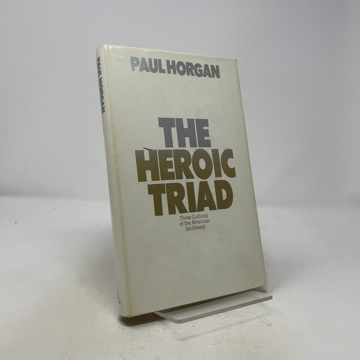 The Heroic Triad by Horgan, Paul HC First Edition Like New 1971