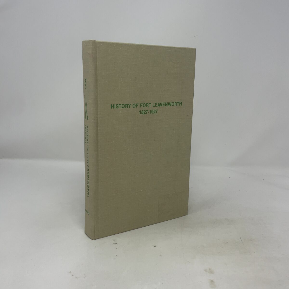 History of Fort Leavenworth, 1827-1927 by Hunt, Elvid HC First Edition Like New