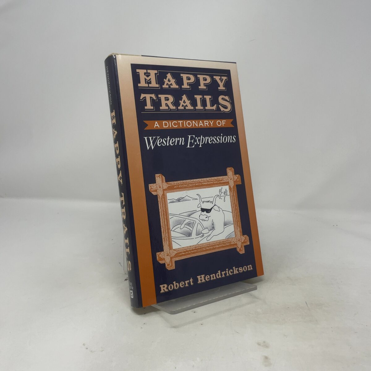 Happy Trails by Hendrickson, Robert HC First Edition Like New 1994