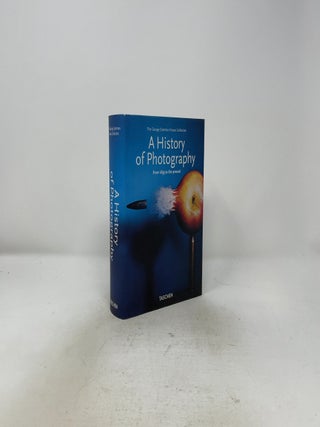 A History of Photography: From 1839 to the Present (Bibliotheca Universalis)