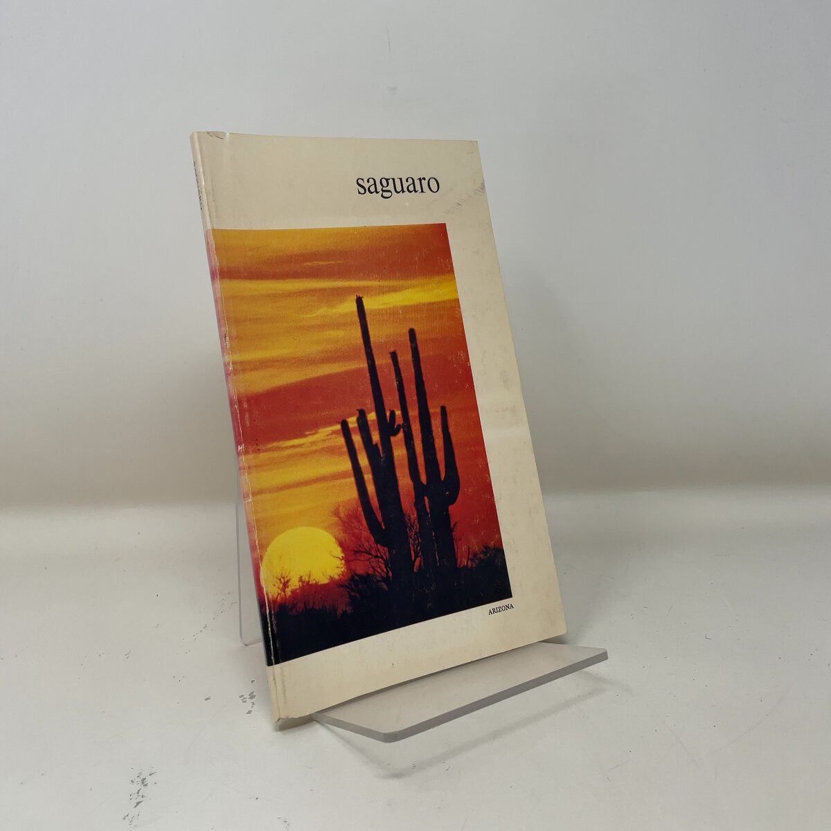 Saguaro National Monument by Napier Shelton PB First Edition Very Good 1972