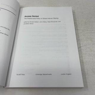 Access Denied: The Practice and Policy of Global Internet Filtering (Information Revolution & Global Politics)