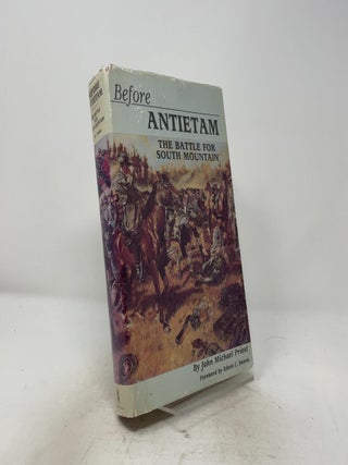 Before Antietam: The Battle for South Mountain. John Michael Priest.