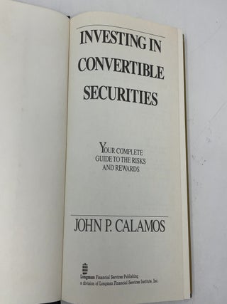 Investing in Convertible Securities: Your Complete Guide to the Risks and Rewards