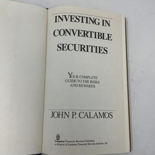 Investing in Convertible Securities: Your Complete Guide to the Risks and Rewards