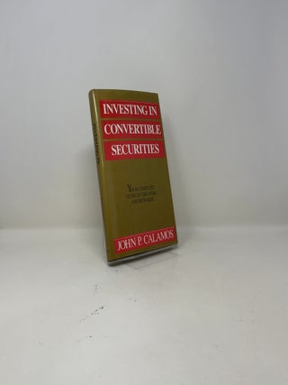 Investing in Convertible Securities: Your Complete Guide to the Risks and Rewards