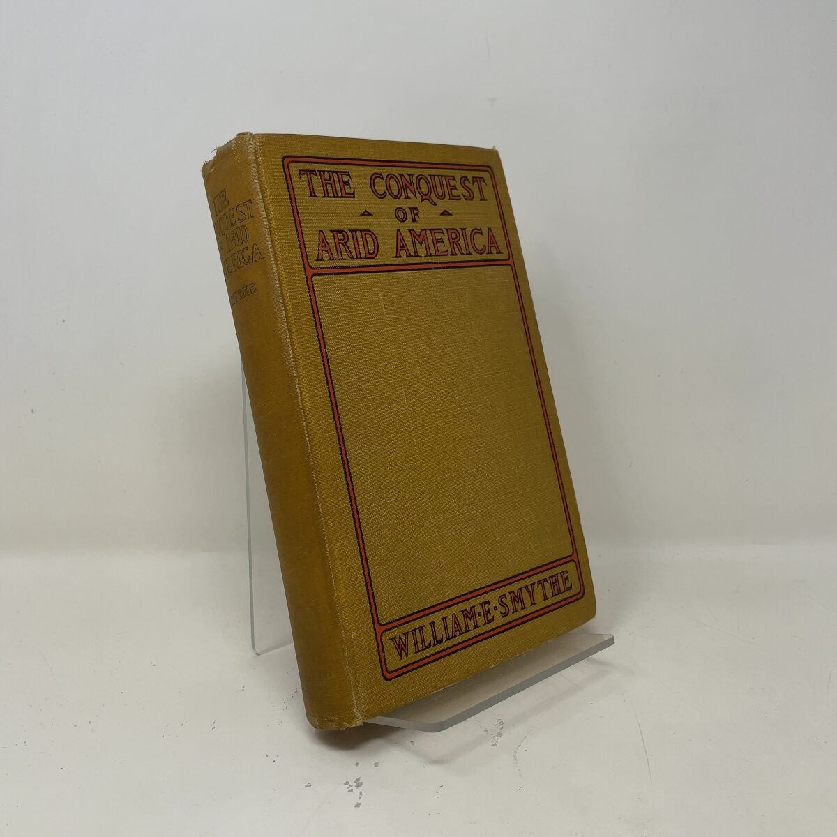 The Conquest of Arid America by William E. Smythe HC First Edition Very Good 19