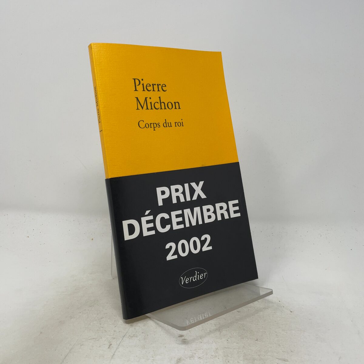 Corps du roi (0000) by Michon, Pierre PB First Thus Like New 2002
