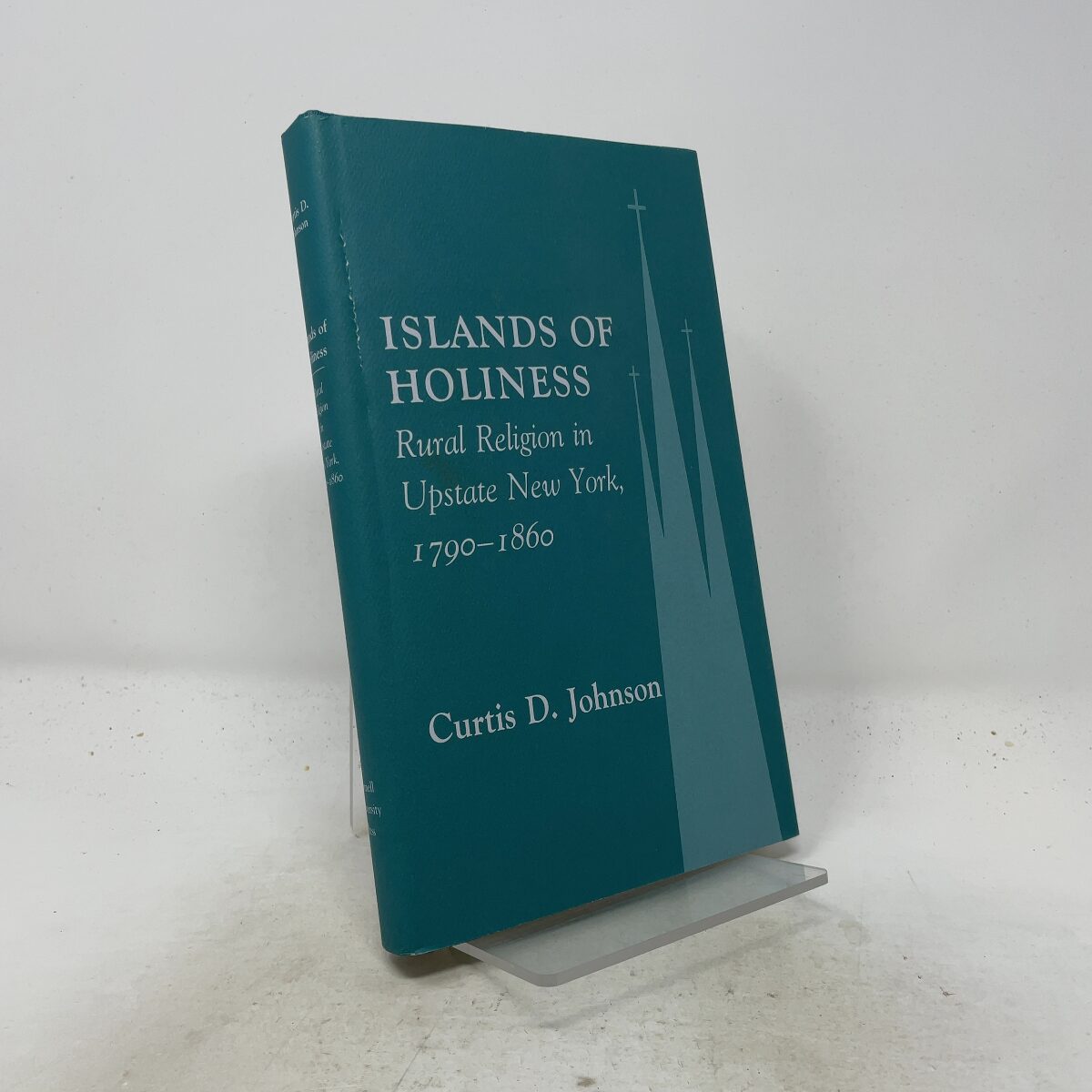 Islands of Holiness by Johnson, Curtis D. HC First Edition Like New 1989