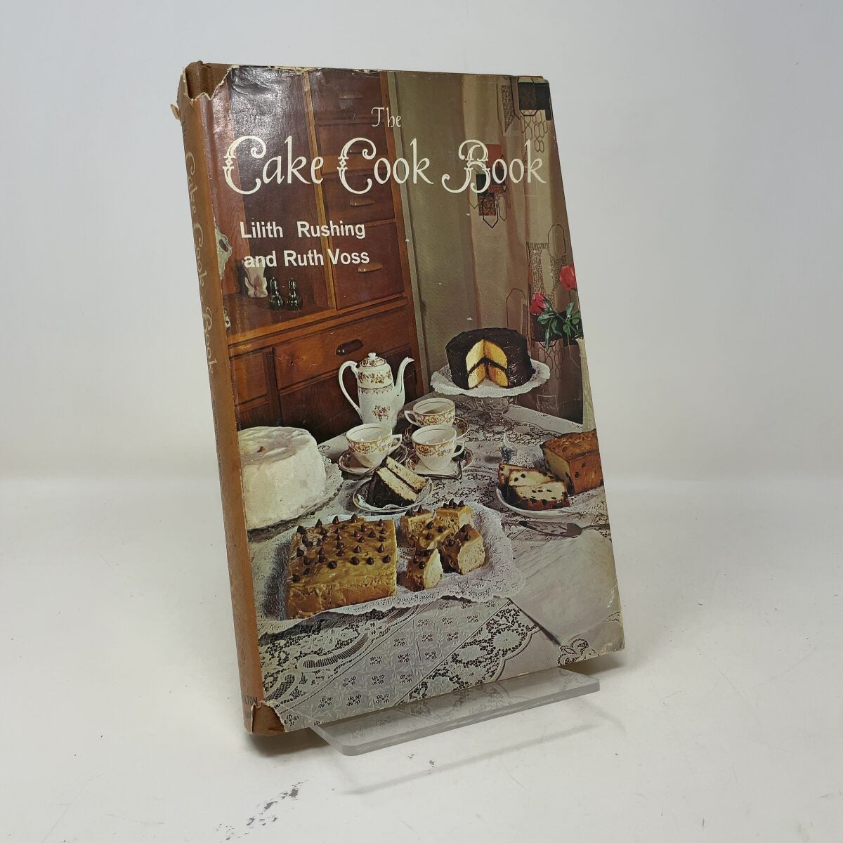 The Cake Cook Book by Lilith Rushing, Ruth Voss HC First Edition Very Good 1965