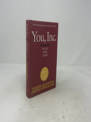 Item #523533 You, Inc.: The Art of Selling Yourself. Harry Beckwith