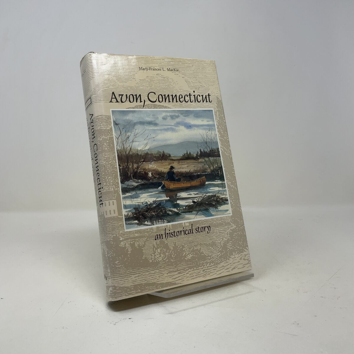 Avon, Connecticut by Mary-Frances L. MacKie HC First Edition Very Good 1988