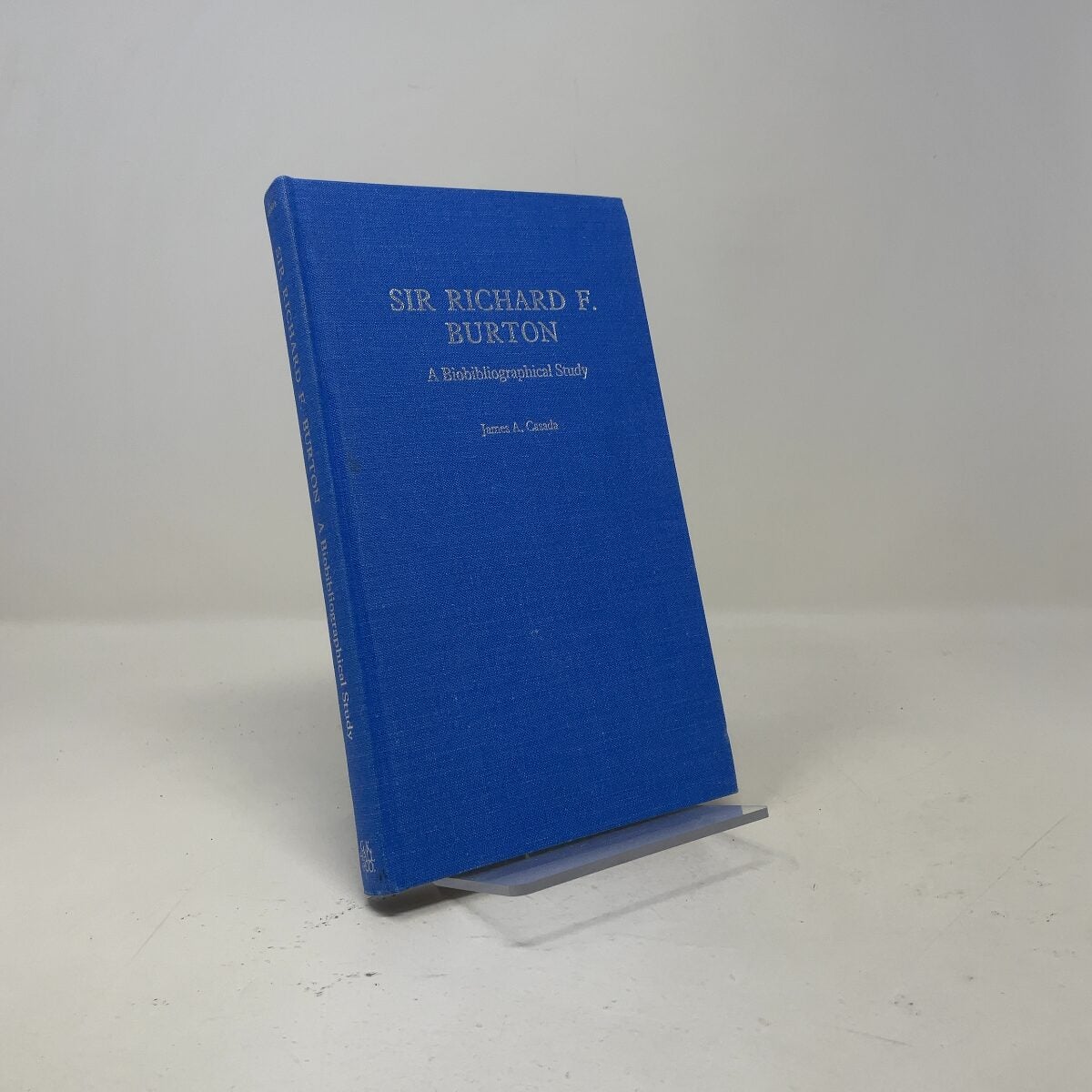 Sir Richard F. Burton by James A. Casada HC First Edition Like New 1990