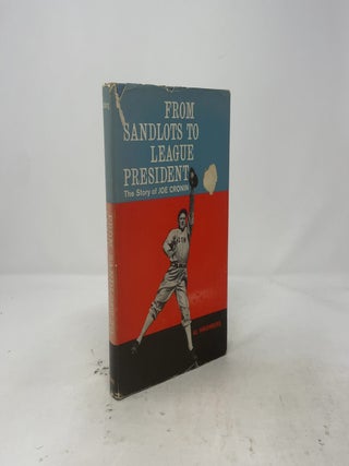 Item #527663 From Sandlots to League President: The Story of Joe Cronin. Al Hirshberg
