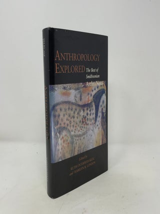 Anthropology Explored: The Best of Smithsonian AnthroNotes